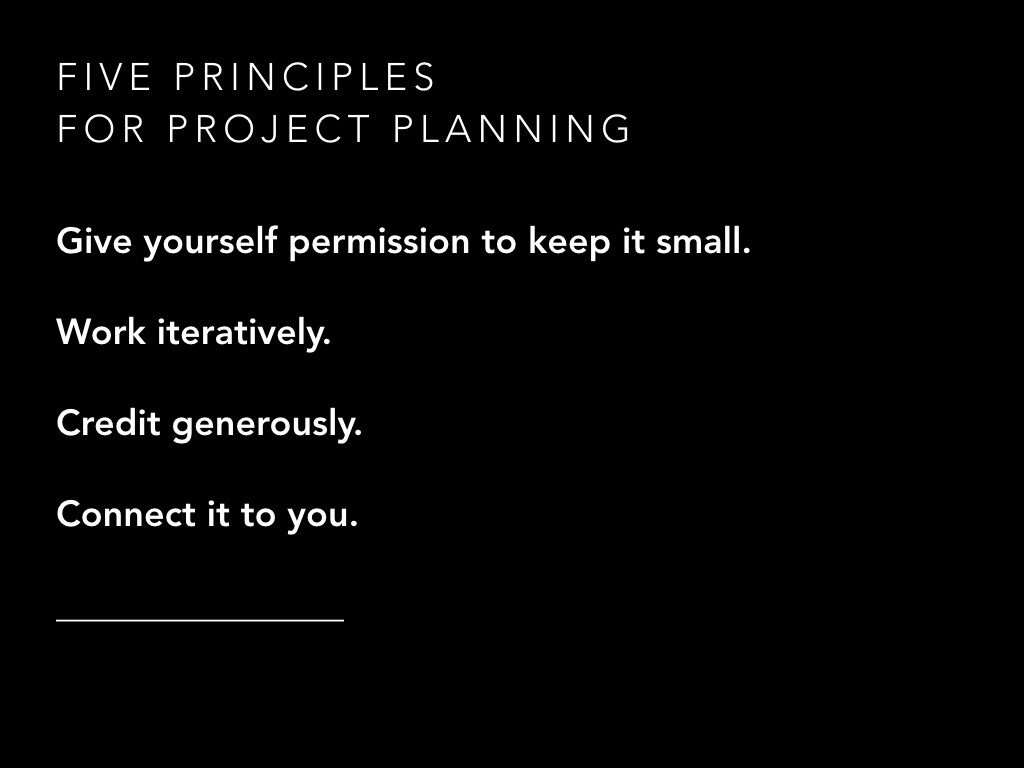 Five principles for project planning - last line has to be filled in by you. 