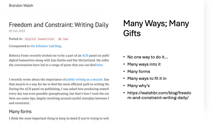 Screenshot of "Freedom and Constraint: Writing Daily," a blog post by the author. At right bullet points * No one way to do it… * Many ways into it Many forms * Many ways to fit it in * Many why’s * https://walshbr.com/blog/freedom-and-constraint-writing-daily/